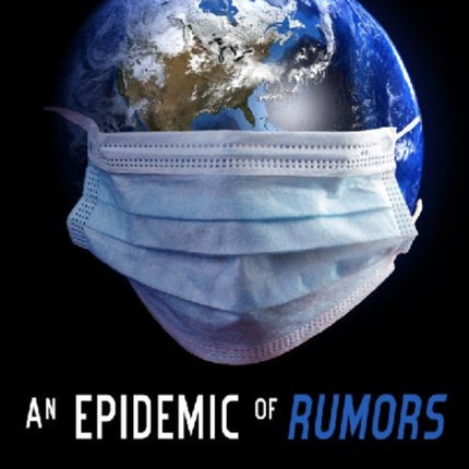An Epidemic of Rumors