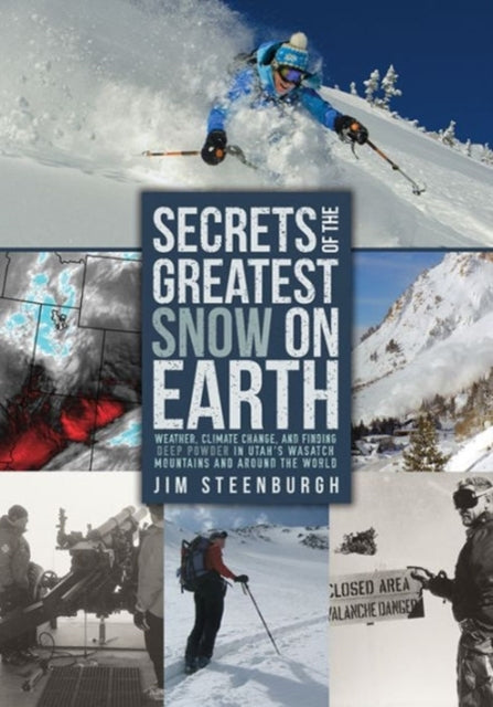 Secrets of the Greatest Snow on Earth Weather