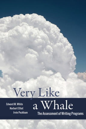 Very Like a Whale The Assessment of Writing