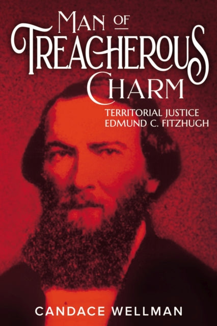 Man of Treacherous Charm: Territorial Justice Edmund C. Fitzhugh