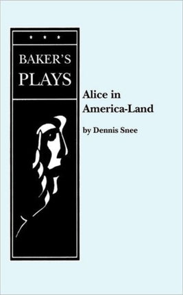 Alice in AmericaLand or ...