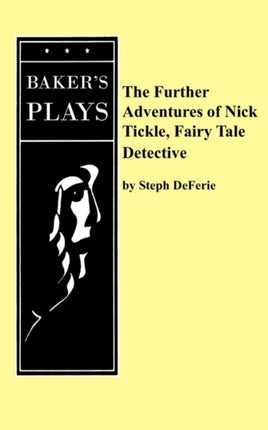 The Further Adventures of Nick Tickle Fairytale