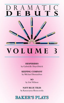Dramatic Debuts Volume 3