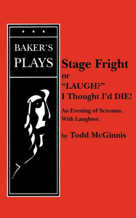 Stage Fright or Laugh I Thought Id Die