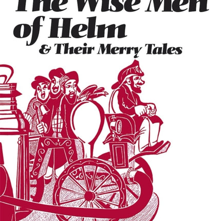 The Wise Men of Helm and Their Merry Tales
