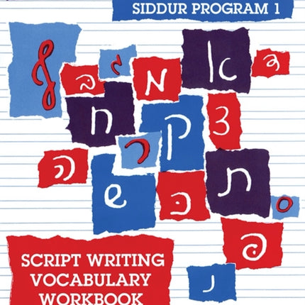 The New Siddur Program: Book 1 - Script Writing Vocabulary Workbook