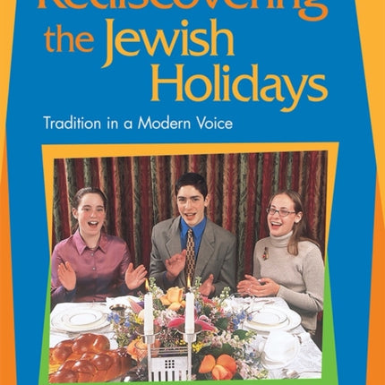 Rediscovering the Jewish Holidays