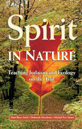 Spirit in Nature Teaching Judaism and Ecology on