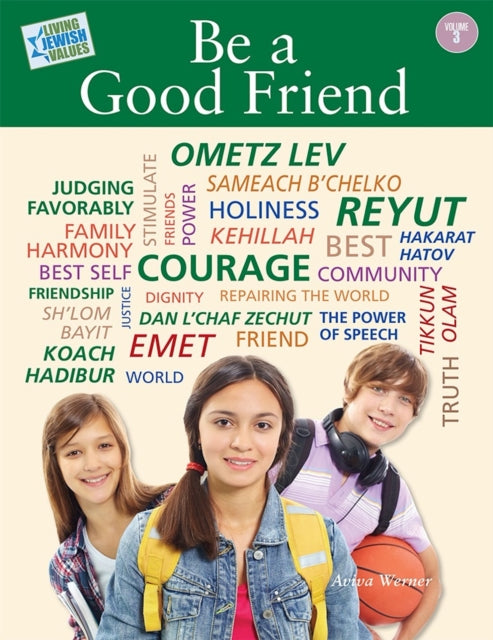 Living Jewish Values 3 Be a Good Friend