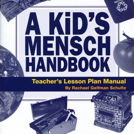 A Kid's Mensch Handbook Lesson Plan Manual