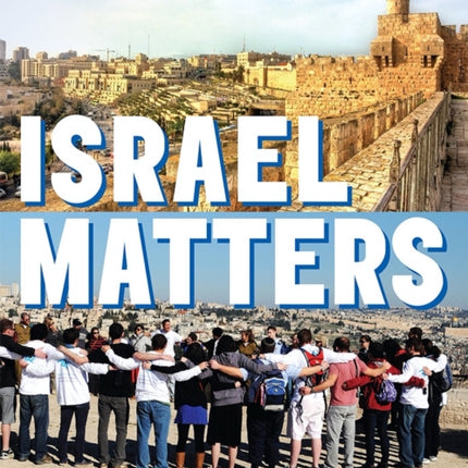 Israel Matters Revised Edition