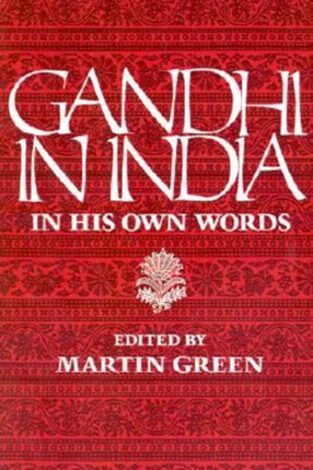 Gandhi in India  In His Own Words