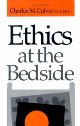 Ethics at the Bedside