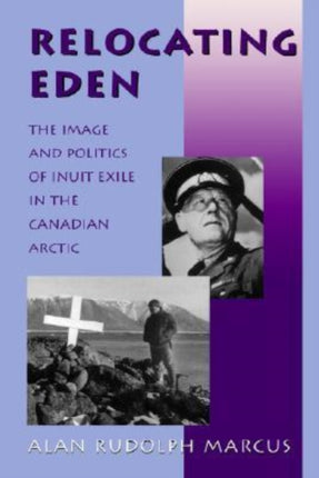 Relocating Eden  The Image and Politics of Inuit