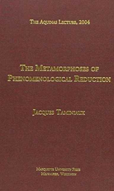 The  Metamorphoses of Phenomenological Reduction