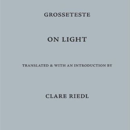 Grosseteste on Light