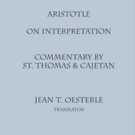 Aristotle On Interpretation Medieval Philosophical Texts in Translation