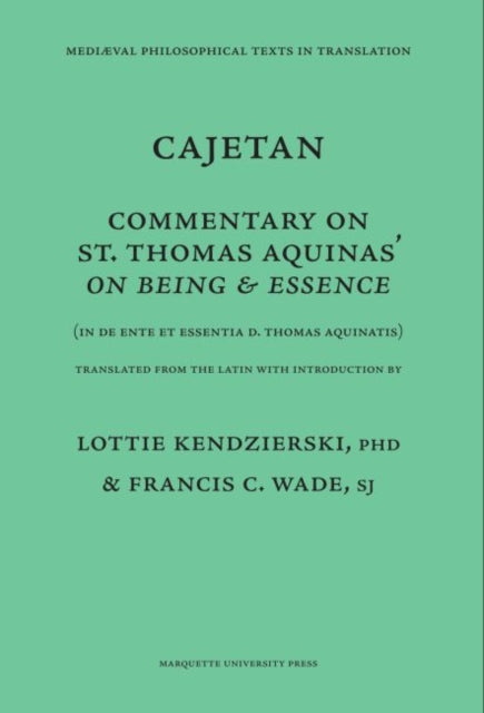 Commentary On Being and Essence  In De Ente Essentia d. Thomas Aquinatis