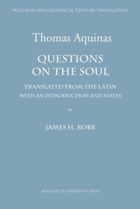 Questions on the Soul  Quaestiones de Anima Mediaeval Philosophical Texts in Translation