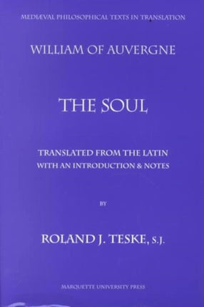 The  Soul  De anima. William of Auvergne Bishop of Paris