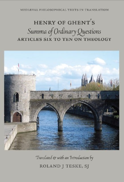 Henry of Ghents Summa of Ordinary Questions