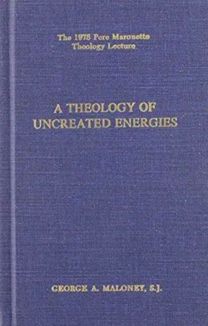 A  Theology of Uncreated Energies