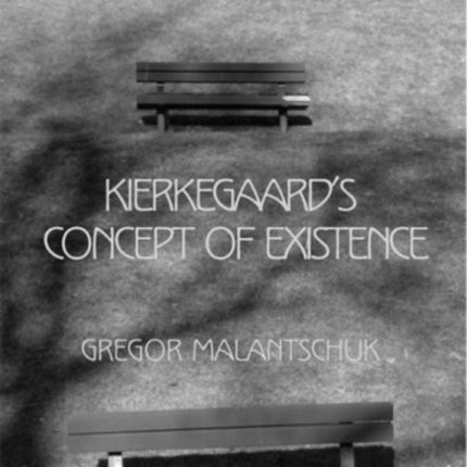 Kierkegaards Concept of Existence