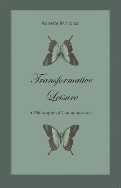 Transformative Leisure