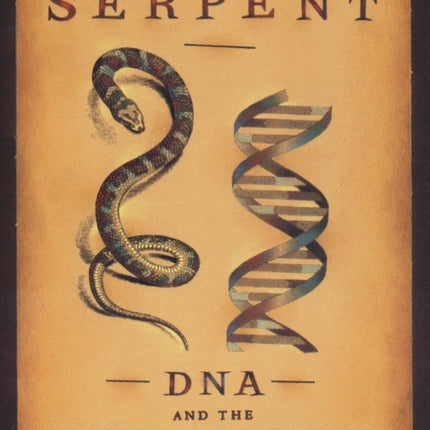 The Cosmic Serpent: DNA and the Origins of Knowledge