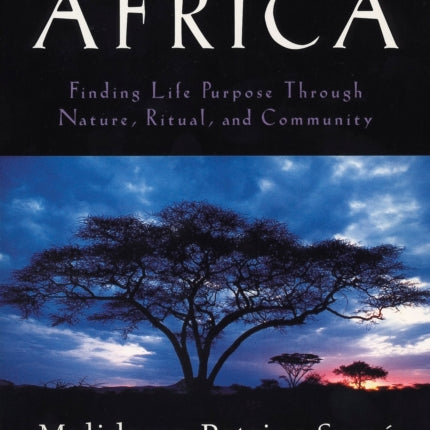 The Healing Wisdom of Africa