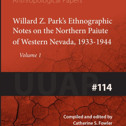 Willard Z. Parks Notes on the Northern Paiute o