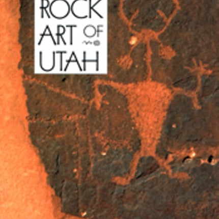 Rock Art Of Utah