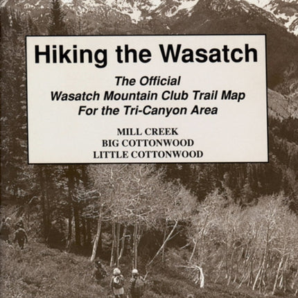 Hiking The Wasatch  The Official Wasatch Mountain