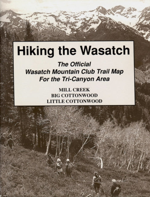 Hiking The Wasatch  The Official Wasatch Mountain