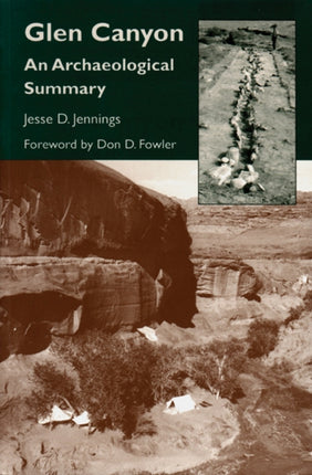 Glen Canyon  An Archaeological Summary