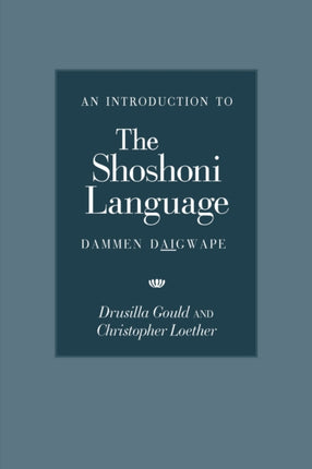 An Introduction to the Shoshoni Language  Dammen