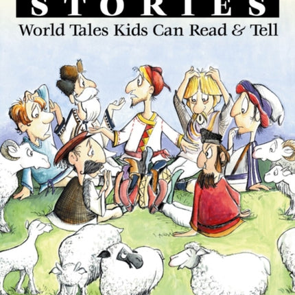 Noodlehead Stories: World Tales Kids Can Read & Tell