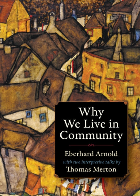 Why We Live in Community Plough Spiritual