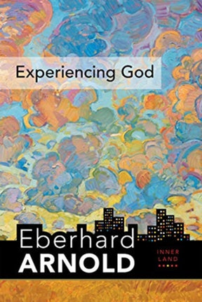 Experiencing God: Inner Land--A Guide into the Heart of the Gospel, Volume 3