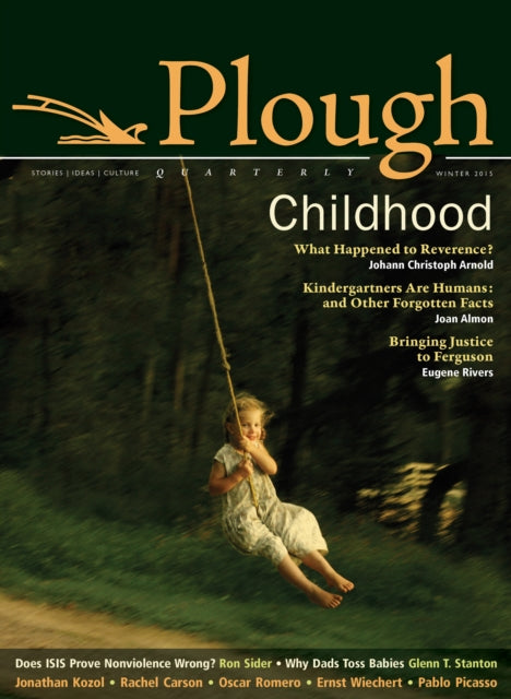 Plough Quarterly No 3 Childhood