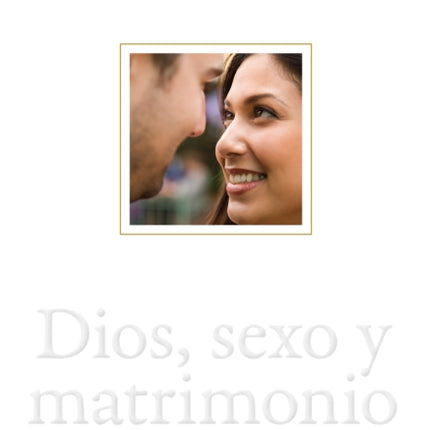 Dios sexo y matrimonio