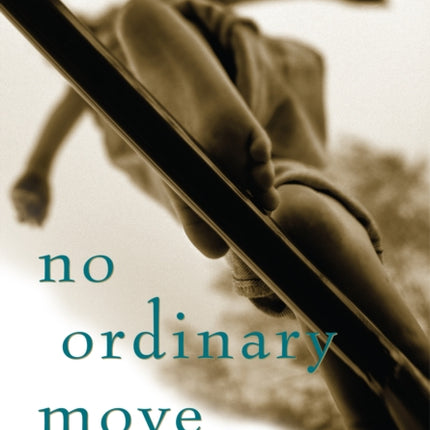 No Ordinary Move: A Memoir