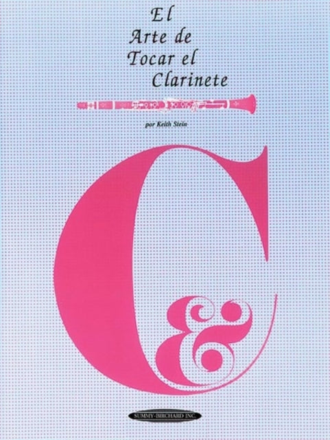 El Arte de Tocar El Clarinete: The Art of Clarinet Playing (Spanish Language Edition)