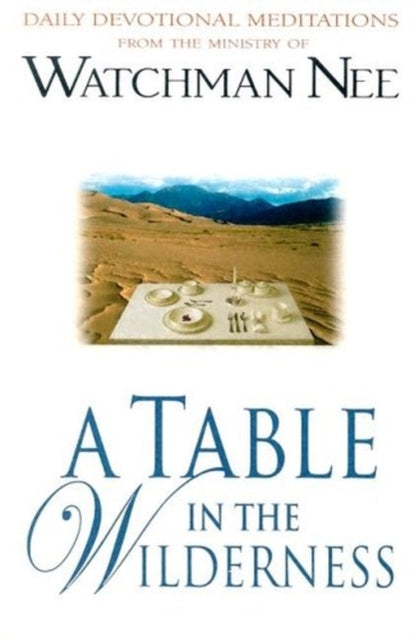 Table In The Wilderness, A