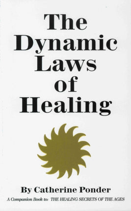 Dynamic Laws of Healing: Revised and Updated Edition