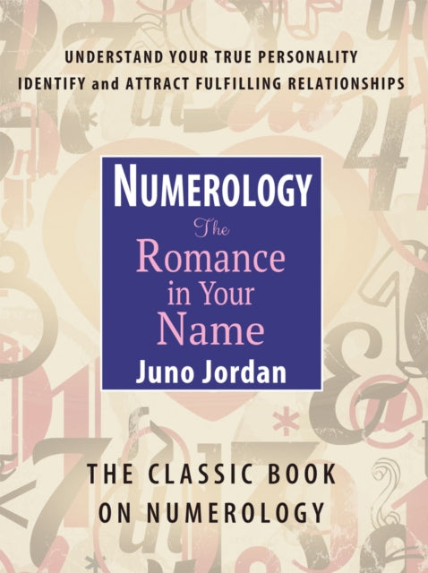 Numerology, the Romance in Your Name: The Romance in Your Name