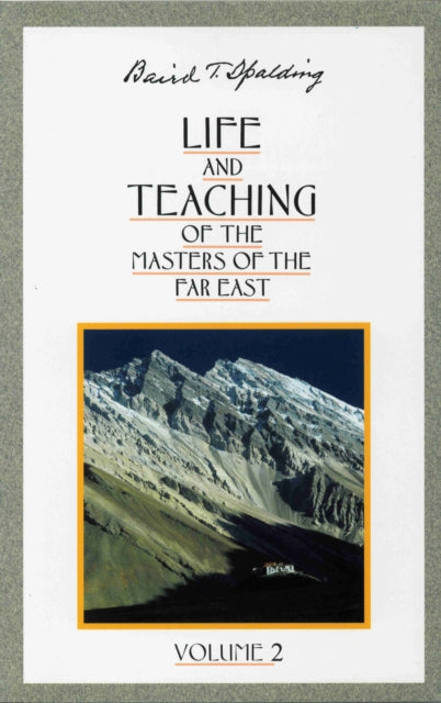 Life and Teaching of the Masters of the Far East: Volume 2