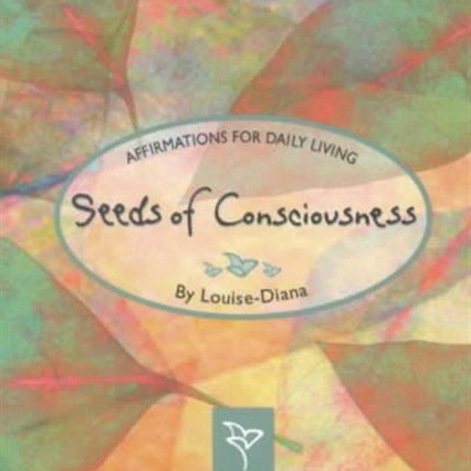 SEEDS OF CONSCIOUSNESS Affirmations for Daily Living