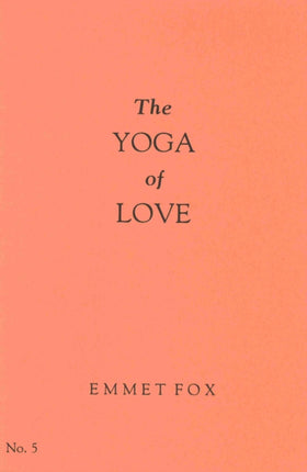 THE YOGA OF LOVE #5