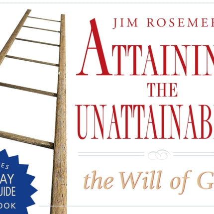 Attaining the Unattainable: The Will of God